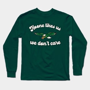 Philadelphia Eagles "Noone Likes Us" White Philly Sports T-Shirt Long Sleeve T-Shirt